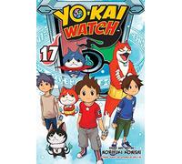Konishi, Noriyuki - YO-KAI WATCH, Vol. 17: Volume 17 (YO-KAI WATCH GN)