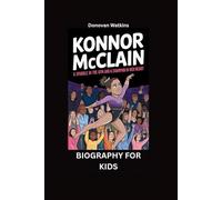 KONNOR MCCLAIN: A Sparkle in the Gym and a Champion in Her Heart- Biography for kids