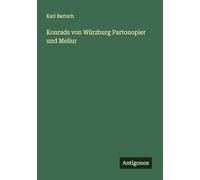 Konrads von Würzburg Partonopier und Meliur