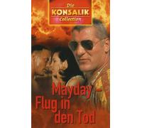 Konsalik-Collection: Mayday - Flug in den Tod [Alemania] [VHS]