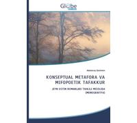 KONSEPTUAL METAFORA VA MIFOPOETIK TAFAKKUR: JEYN OSTIN ROMANLARI TAHLILI MISOLIDA(MONOGRAFIYA)