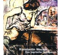 Konstantin Wecker - Konstantin Wecker Liest Das Bayrische Dekameron von Oskar Maria Graf