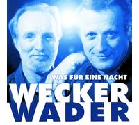 Konstantin Wecker Wecker Wader - Was für eine Nacht (CD)