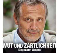 Konstantin Wecker - Wut und Zärtlichkeit (Limited