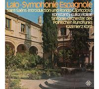 Konstanty Kulka (Violine) und das Sinfonie-Orchester des Polnischen Rundfunks unter Leitung von Kazimierz Kord - Lalo: Symphonie Espagnole / Saint-Saens: Introduktion und Rondo capriccioso [Schallplatte]