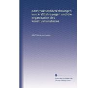 Konstruktionsberechnungen von kraftfahrzeugen und die organisation des konstruktionsbüros