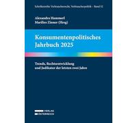 Konsumentenpolitisches Jahrbuch 2025: Trends, Rechtsentwicklung und Judikatur der letzten zwei Jahre: 52