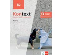 Kontext b2, edición híbrida allango: Deutsch als Fremdsprache. Kursbuch mit Audios und Videos inklusive Lizenzschlüssel allango (24 Monate)