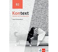 Kontext b2 guía didáctica: Unterrichtshandbuch B2 (KLETT)