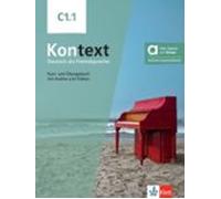 Kontext C1.1 - Kurs Und Übungsbuch Mit Audios Und Videos Edición Híbri