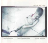 Kontrafouris - YORGOS KONTRAFOURIS TRIO-DONïT BE SHY