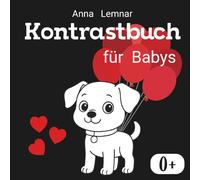 Kontrastbuch für Babys.: Kontrastkarten zur visuellen Stimulation für Neugeborene ab 0 Monate, ab 1 monate. Für Kleinkinder von 0 - 12 Monaten. Für Kinder über 1 Jahr.