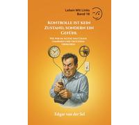 Kontrolle ist kein Zustand, sondern ein Gefühl: Wie wir im Alltag das Chaos umarmen und trotzdem überleben