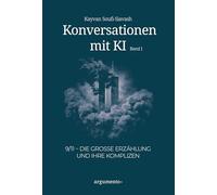 Konversationen mit KI - Band 1: 9/11 - Die große Erza¿hlung und ihre Komplizen