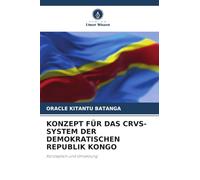 Konzept Für Das Crvs-System Der Demokratischen Republik Kongo: Konzeption und Umsetzung