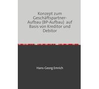 Konzept zum Geschäftspartner-Aufbau (BP-Aufbau) auf Basis von Kreditor und Debitor: Geschäftspartner-Aufbau (BP-Aufbau) auf Basis von Kreditor und Debitor