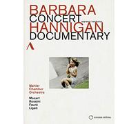 Konzert & Dokumentation (Barbara Hannigan) [DVD]