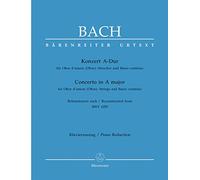 Konzert für Oboe d'amore (Oboe), Streicher und Basso continuo A-Dur -Rekonstruiert nach BWV 1055-.Klavierauszug, Urtextausgabe