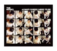 Kooks - Always Where I..