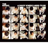 Kooks, The - Always Where I Need to..