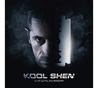Kool Shen - Sur Le Fil Du Rasoir