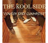 Kool Side - Cowboy Baby Gunmaster