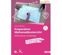 Kooperativer Mathematikunterricht für die Klassen 1-2: Differenzierte Lernsettings von Zahlen und Operationen aten und Zufall
