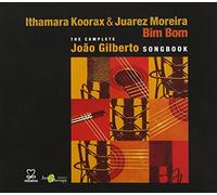 Koorax Ithamara - Bim Bom: The complete Joao Gilberto Songbook