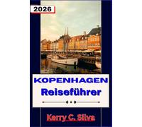 Kopenhagen Reiseführer 2026: Entdecken Sie das pulsierende Stadtbild, die Kunstszene und verborgene Schätze mit hilfreichen Tipps von Einheimischen.