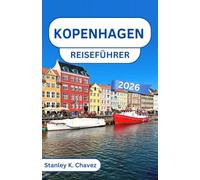 Kopenhagen Reiseführer 2026: Entdecken Sie königliches Erbe, farbenfrohe Uferpromenaden und den Geist einer nordischen Hauptstadt