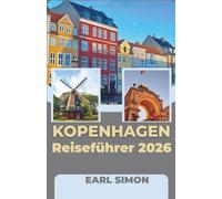 Kopenhagen Reiseführer 2026: Erkunden Sie Stadtviertel, saisonale Highlights, tägliche Kosten, Transportmöglichkeiten und immersive Erlebnisse mit modernen Einblicken
