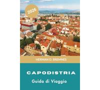 Koper Guida di viaggio 2026: Scopri le coste adriatiche, l'architettura veneziana, le piazze storiche, la cucina locale e consigli pratici per la tua fuga in Slovenia