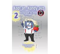 Kopf an Handy aus 2. Mystery Rätselbuch für Teenager - Fordere deinen Verstand heraus!: Logikrätsel, Mystery-Aufgaben und spannende Gehirnspiele für ... Perfekt für Freizeit, Schule und Denktraining