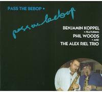 Koppel, B. - Pass the Bebop