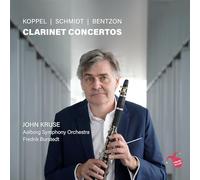 Koppel, Schmidt & Bentzon: Clarinet Concertos