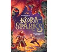 Kora Sparks 2 - Y el laberinto imposible