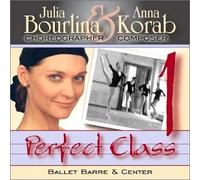 Korab, Anna - Perfect Class 1: Music for Ballet Class from Julia Bourlina & Anna Korab (US Import)