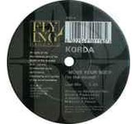 KORDA - KORDA / MOVE YOUR BODY (TO THE SOUND)