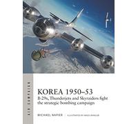Korea 1950-53: B-29s, Thunderjets y Skyraiders – Campaña estratégica de bombardeo – Air Campaign 39