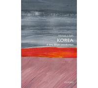 Korea: A Very Short Introduction (Very Short Introductions)
