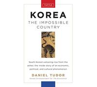 Korea the Impossible Country