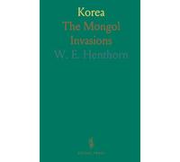Korea: The Mongol Invasions