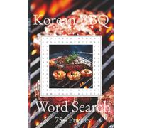 Korean BBQ Word Search: Word Searches with Easy to Read Print about Korean BBQ, Asian Food, Grilling and More | 6x9 Inches, 156 Pages | 75+ Puzzles ... Gift for Vacations, Holidays and Free Times