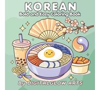 Korean Bold and Easy Coloring Book: Cute Illustrations of Korean Culture and Cozy Aesthetic Elements (Bold and Easy World Elements)