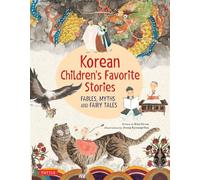 Korean Children's Favorite Stories: Fables, Myths and Fairy Tales (Favorite Children's Stories)