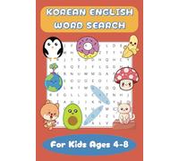 Korean English Word Search Puzzle Book: Easy Bilingual Korean and English Language Word Search For Kids Ages 4-8