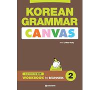 KOREAN GRAMMAR CANVAS - WORKBOOK for BEGINNERS 2