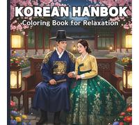 KOREAN HANBOK: Coloring Book for Relaxation