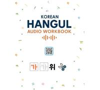 Korean Hangul Audio Workbook: Learn Korean Through Listening, Reading, and Writing