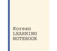 Korean Learning Notebook: Vocabulary Notebook | Language Learning Journal | Short Daily Practice Pages